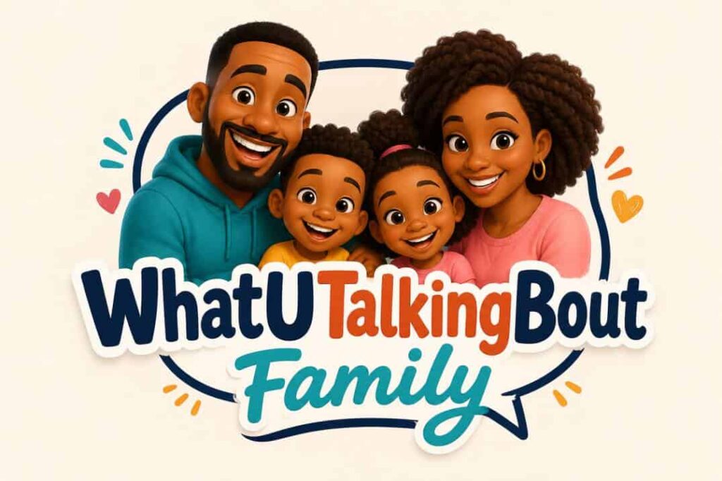 Whatutalkingboutfamily Useful Tips: Celebrity-Inspired Ways to Build a Happier, Stronger Family whatutalkingboutfamily useful tips